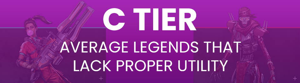 Apex Legends Tier List Tier C